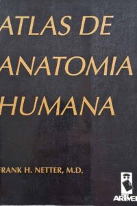 Netter: Atlas de Anatomia Humana 3ª edição. Autor: FRank H. Netter.   Livros Usados.  Editora: Artmed. 