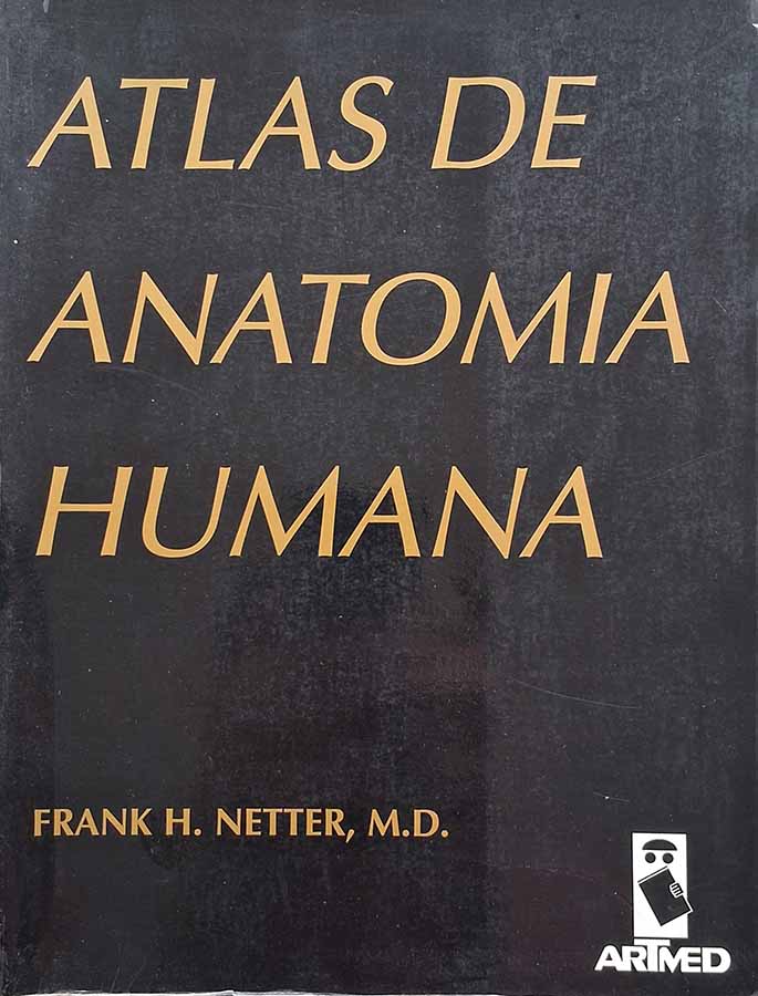 Netter: Atlas de Anatomia Humana 3ª edição. Autor: FRank H. Netter.   Livros Usados.  Editora: Artmed. 