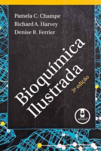 Bioquímica Ilustrada: 3ª Edição.  Autores: Pamela Champe; Richard Harvey; Denise Ferrier.   Livros Seminovos/Usados. Doenças Mentais; Psicotrópicos.  Editora: Artmed.