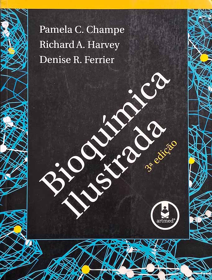 Bioquímica Ilustrada: 3ª Edição.  Autores: Pamela Champe; Richard Harvey; Denise Ferrier.   Livros Seminovos/Usados. Doenças Mentais; Psicotrópicos.  Editora: Artmed.