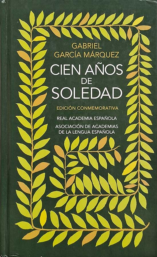 Cien Anos de Soledad: Edicion Conmemorativa.  Autor: Gabriel Garcia Marquez.  Livros Usados/Seminovos.  Editora: Real Academia Espanola.