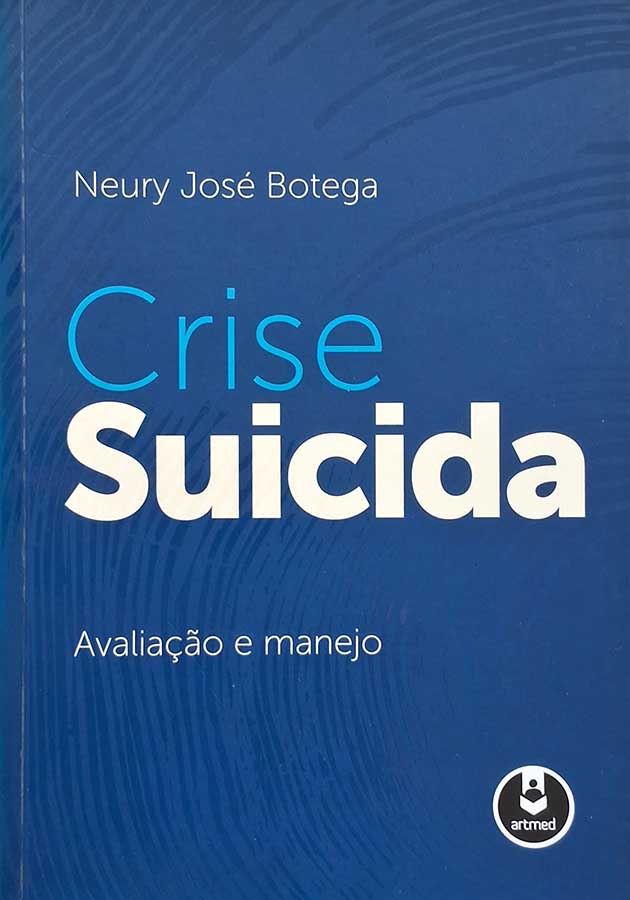 Crise Suicida: Avaliação e Manejo