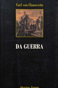 Da Guerra.  Autor: Carl Von Clausewitz.  Livros Usados/Seminovos.  Editora: Martins Fontes. 