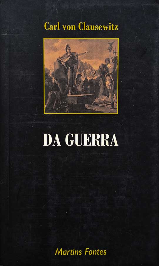 Da Guerra.  Autor: Carl Von Clausewitz.  Livros Usados/Seminovos.  Editora: Martins Fontes. 