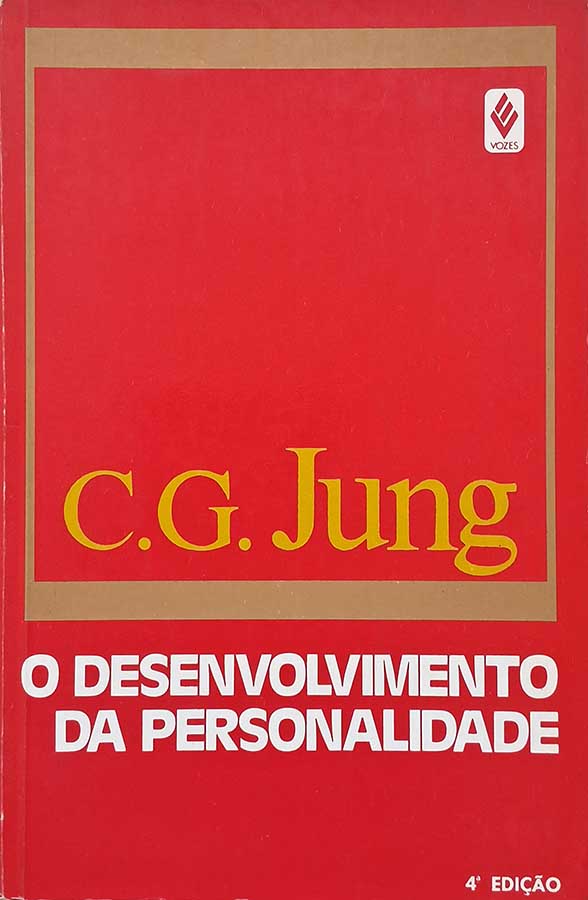 O Desenvolvimento da Personalidade. 4ª Edição. Autor: C. G. Jung (Carl Gustav Jung).    Livros usados/seminovos.   Editora: Vozes. 