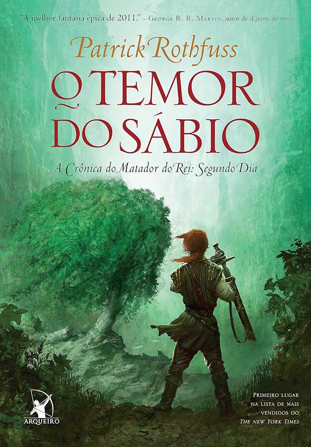 O Temor do Sábio: Patrick Rothfuss