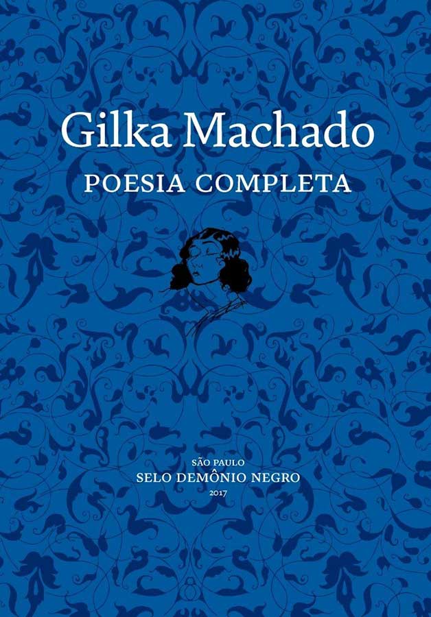 Poesia Completa: Gilka Machado