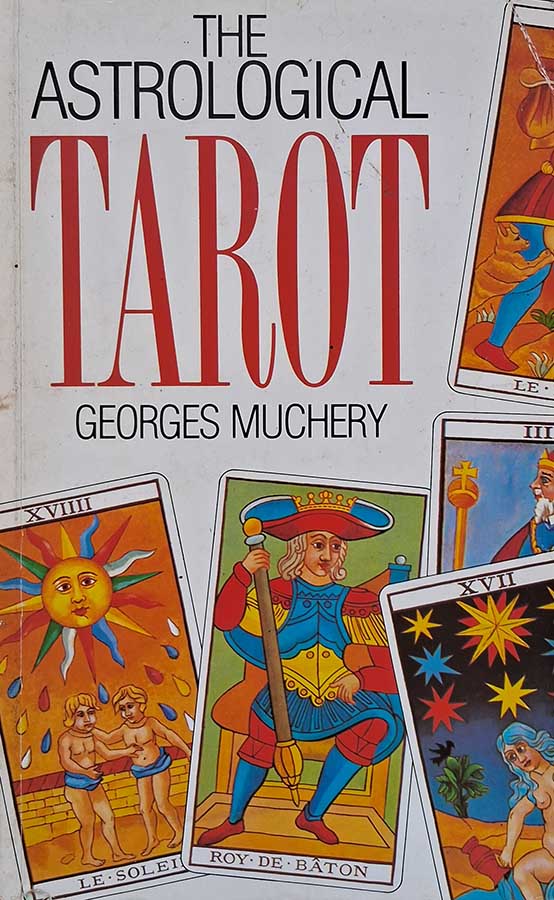 The Astrological Tarot: Georges Muchery