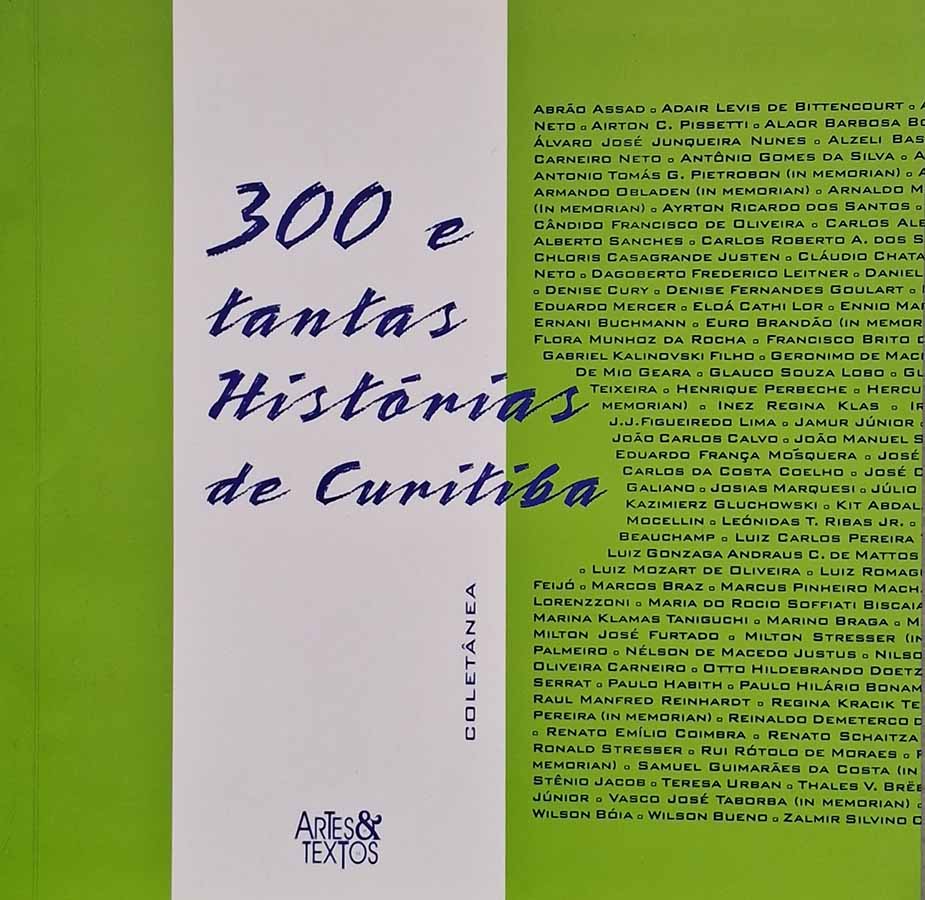 300 e Tantas Histórias de Curitiba