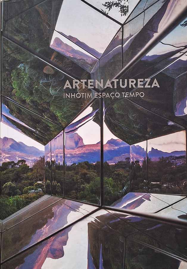 Artenatureza: Inhotim Espaço Tempo. Autores Diversos.  Livros Usados/Seminovos.   Editora: Instituto Inhotim. 