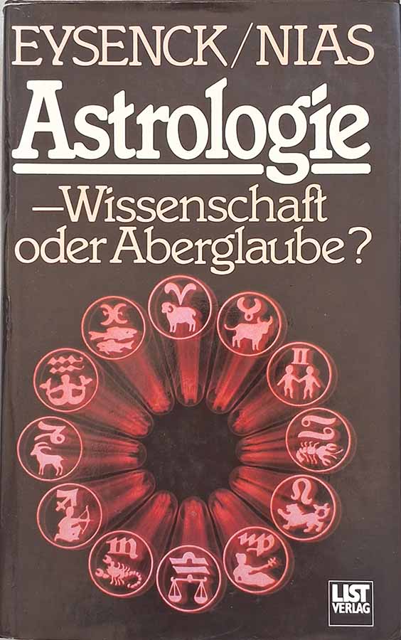 Astrologie - Wissenschaft Oder Aberglaube?   Autor: Hans Jurgen Eysenck; David Nias.   Livros usados.  Editora: List Verlag. 