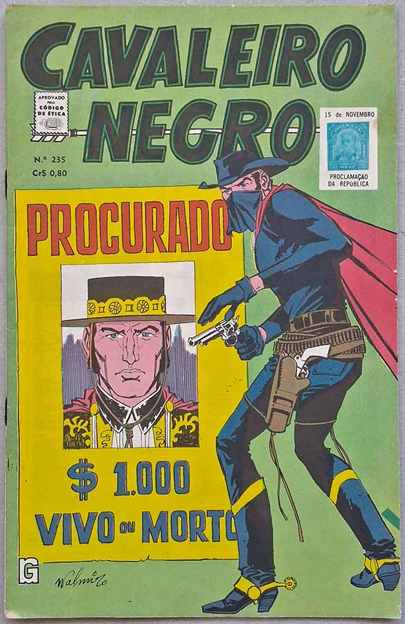 Cavaleiro Negro nº 235 Edição Colorida em O Fora da Lei ou Procurado Vivo ou Morto.  Gibis antigos originais. Revistas em quadrinhos anos 70.  Editora: RGE - Rio Gráfica Editora. 