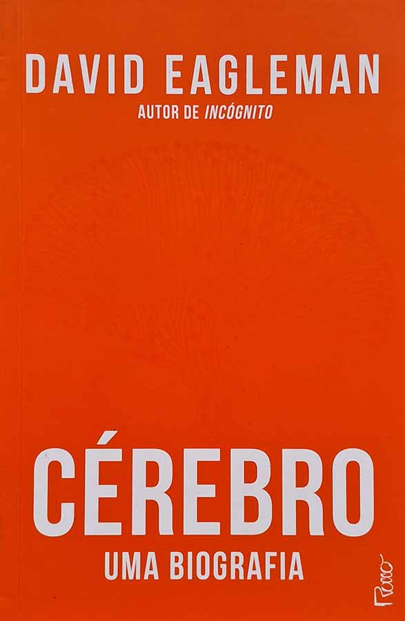 Cérebro Uma Biografia