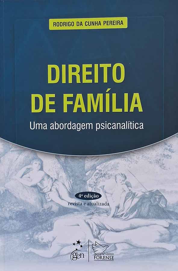 Direito de Família: Uma Abordagem Psicanalítica. 4ª Edição.  Autor: Rodrigo da Cunha Pereira.  Livros usados.  Editora: Gen Forense.  