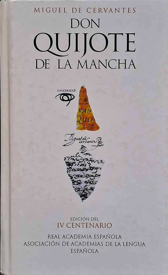 Don Quijote de la Mancha – Edicion Del IV Centenário