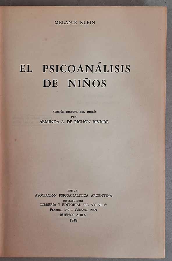 El Psicoanálisis de Niños.    Autor: Melaine Klein. 