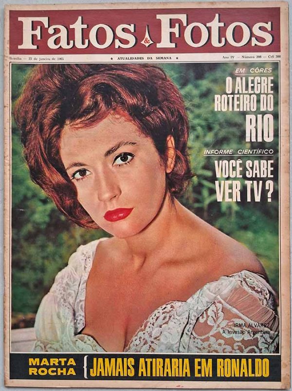 Revista Fatos e Fotos nº 208. Capa: Irma Álvarez.  Revistas antigas dos anos 60. Rio 400 anos; Marta Rocha. Editora: Bloch.  Edição: 23/Janeiro/1965. 