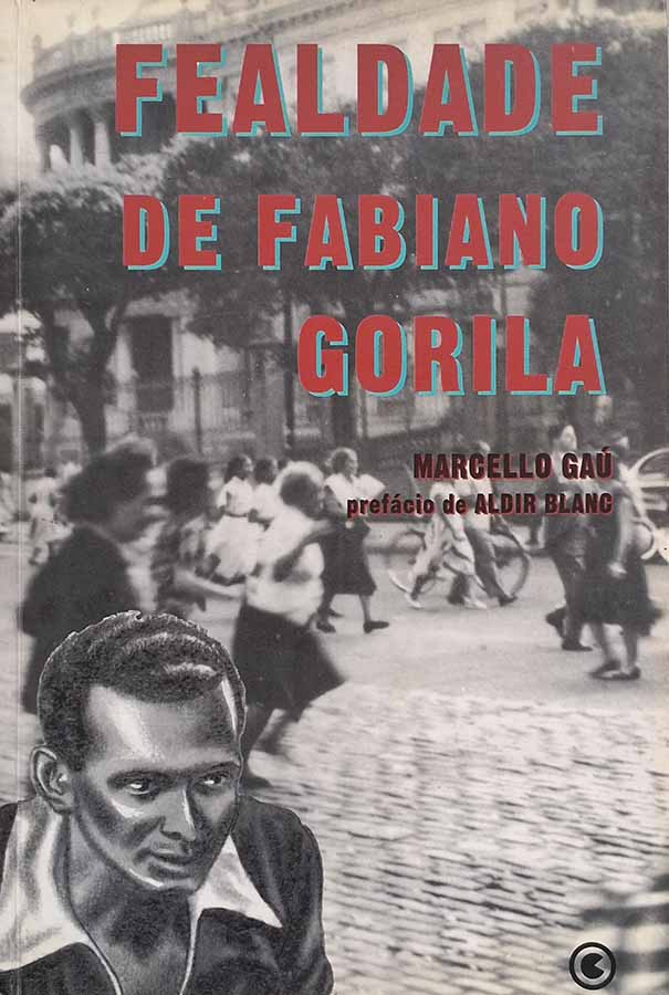 Fealdade de Fabiano Gorila.  Autor: Marcello Gaú.  Livros usados. Histórias em Quadrinhos.  Editora: Conrad.  