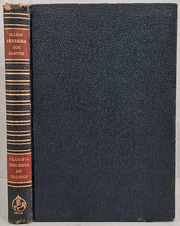 Filosofia Concreta dos Valores.   Autor: Mário Ferreira dos Santos.  Enciclopédia de Ciências Filosóficas e Sociais, volume XI.  Livros usados. 