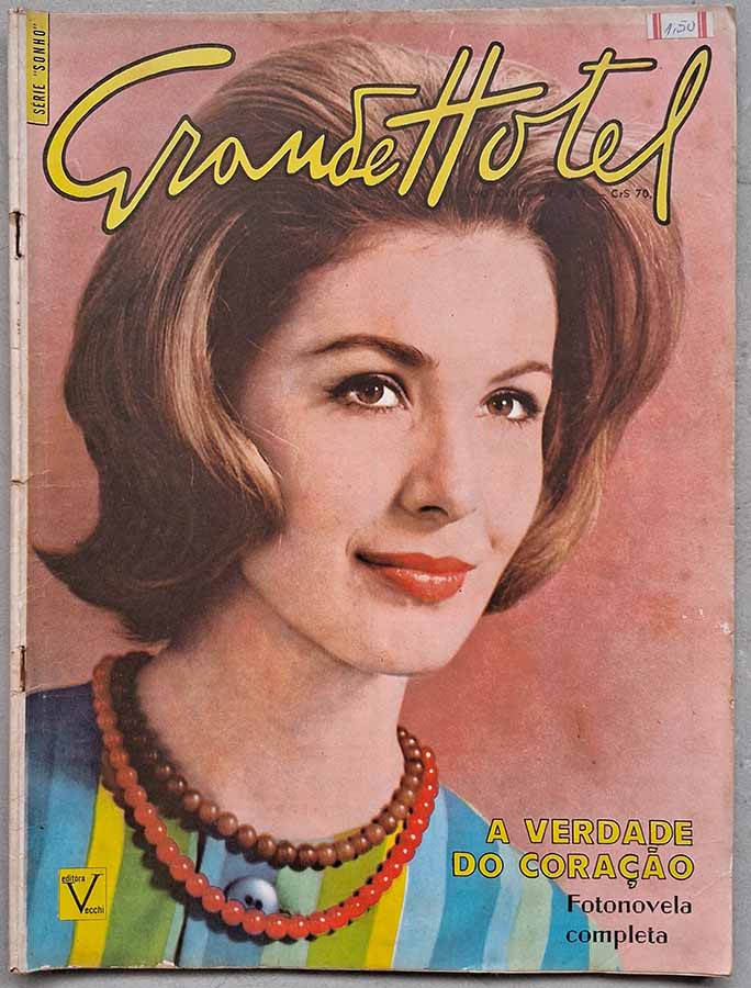 Revista Grande Hotel Nº 811.  Fotonovela completa: A Verdade do Coração com Eliane Pade', Lucia D'Alba, Roy Ciccolini, Bruno Tocci.  Editora: Vecchi.   Edição: 19/11/1963. 