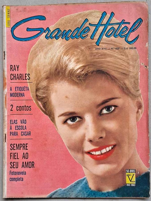 Revista Grande Hotel Nº 839.  Revistas antigas com fotonovelas dos anos 60. Fotonovela completa Sempre Fiel ao seu Amor com Marilú Tolo, Franca Cesarano, Delia Valle, Vezio Sabatini, Ettore Ribotta. Editora: Vecchi.  