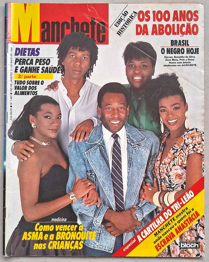 Revista Manchete nº 1883. Edição Histórica: 100 Anos da Abolição. Capa: Djavan, Benedita da Silva, Zezé Mota, Pelé e Deise Nunes.  Revistas antigas dos anos 80.  Destaques/Principais Matérias: Edição Histórica: 100 Anos da Abolição. Dietas, Como vencer a Asma e Bronquite, Israel Festa dos 40 Anos, Ronald Reagan; Cem anos de Irving Berlin.