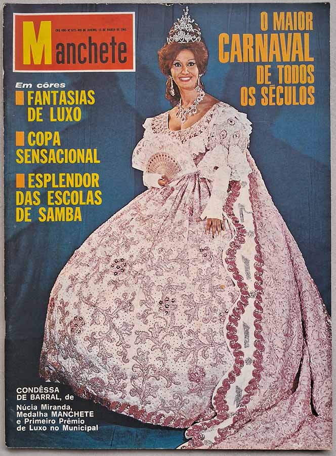 Revista Manchete nº 673. Capa: Núcia Miranda, Condessa de Barral.  Revistas antigas dos anos 60.  Destaques/Principais Matérias: Maior Carnaval de todos os tempos; fantasias de luxo.  Editora: Bloch. 