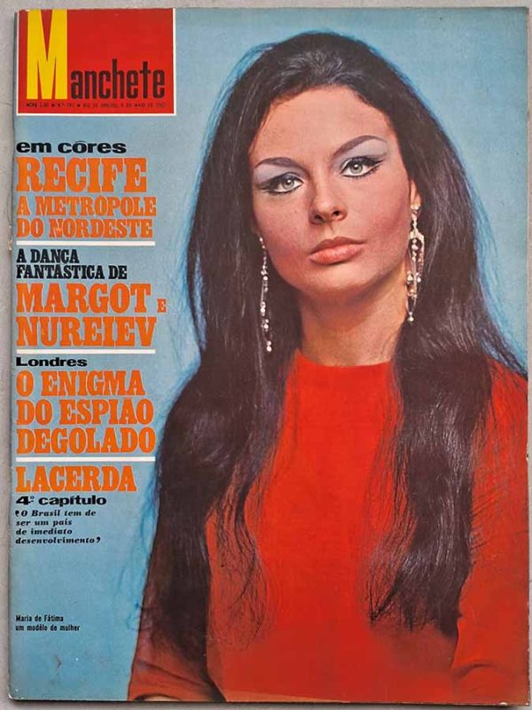 Revista Manchete nº 785. Capa: Maria de Fátima.  Revistas antigas dos anos 60. Ultimo vôo de Komarov; Desastre da Apolo; Batalha da Maré Negra; Recife a Metropole do Nordeste.  Editora: Bloch. 