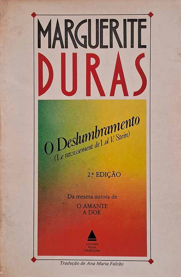 LIVRO O Deslumbramento.  Autores: Marguerite Duras. 