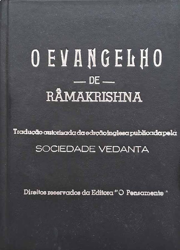 O Evangelho de Râmakrishna.  Autor: Sociedade Vedanta.  Livros Usados/Seminovos.   Editora: O Pensamento. 