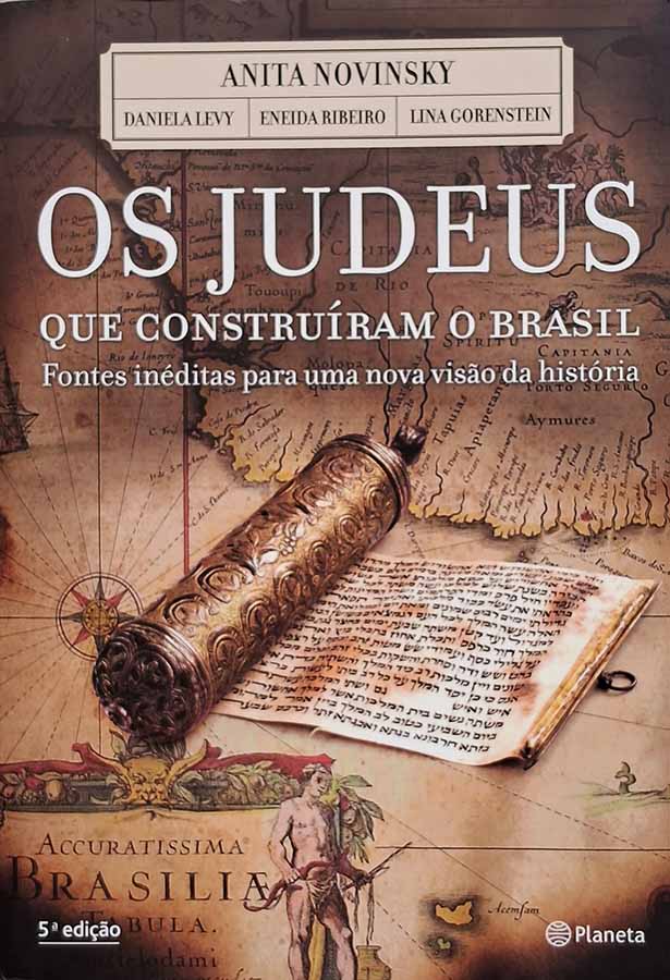 Os Judeus que Construiram o Brasil