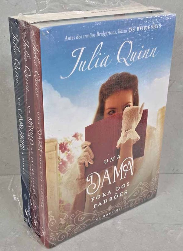 Os Rokesbys.  Trilogia Completa.  Autor: Julia Quinn.  Livros: 1. Uma Dama Fora dos Padrões; 2. Um Marido de Faz de Conta; 3. Um Cavalheiro a Bordo.  Livros Novos. Trilogias Completas. Livros da Julia Quinn. Editora: Arqueiro. 