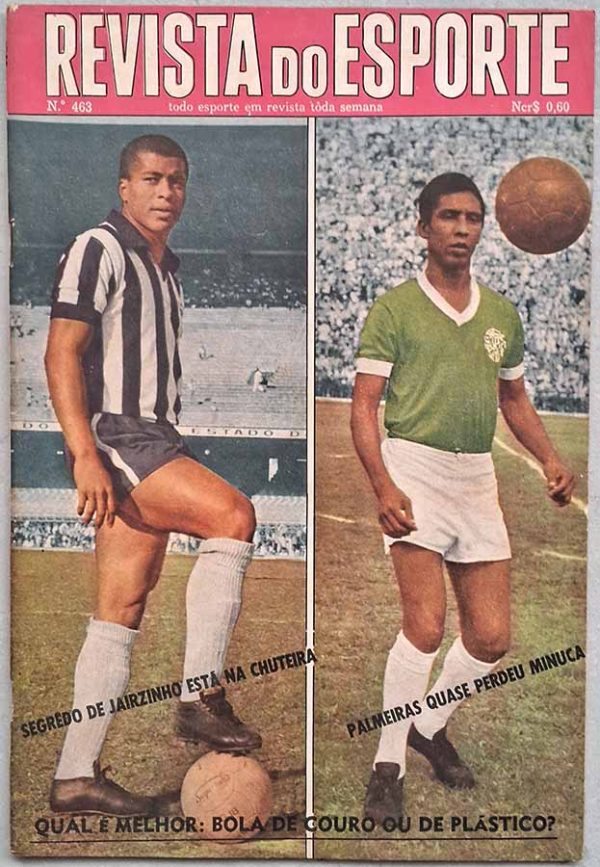 Revista do Esporte nº 463.  Revistas antigas sobre futebol dos anos 60. Palmeiras campeão do Brasil. Castor de Andrade. Náutico Honrou Futebol Pernambucano. Basilio (Portuguesa), Paulo Borges, Jairzinho. 