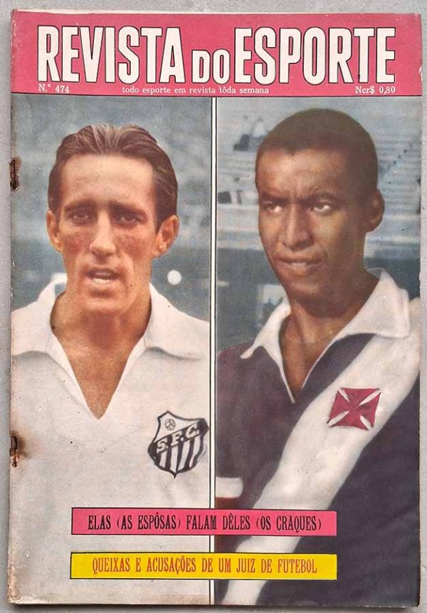 Revista do Esporte nº 474. Capa: Toninho (Santos) e Danilo Menezes (Vasco).  Revistas antigas sobre futebol dos anos 60.  Edição: Abril/1958. 