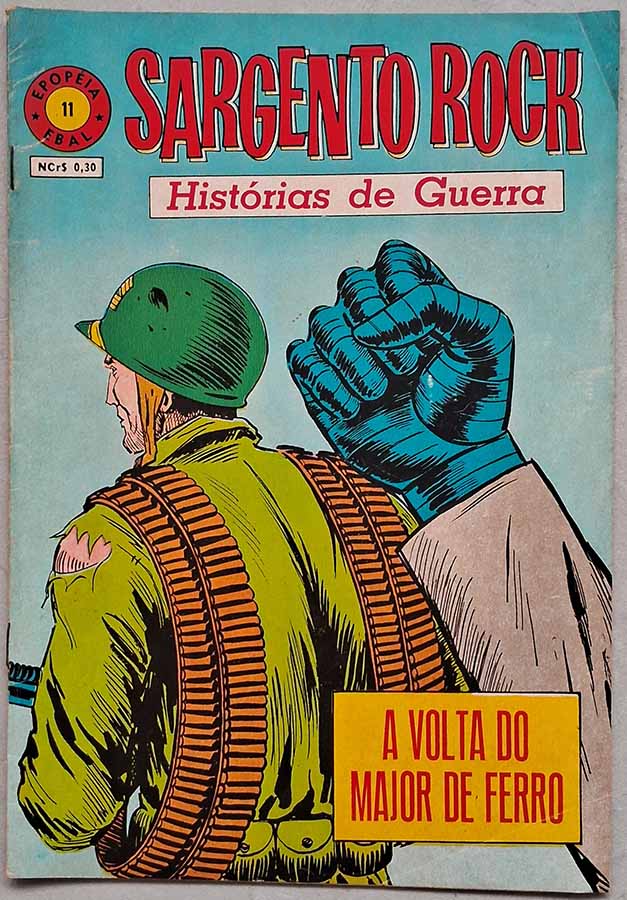 Sargento Rock Nº 11. Epopéia 4ª Série.  Gibis antigos. Histórias em quadrinhos de Guerra.  Editora: EBAL. 