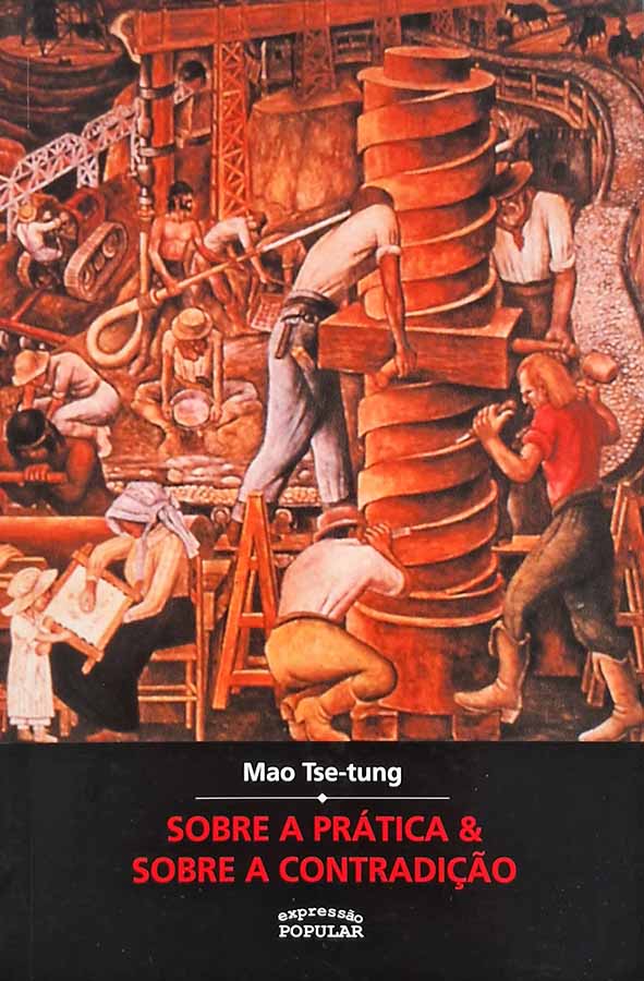 Sobre a Prática e Sobre a Comunicação.  Autor: Mao Tse-tung.  Livros usados. 