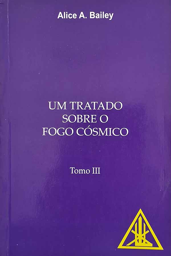 Um Tratado sobre o Fogo Cósmico: Tomo III