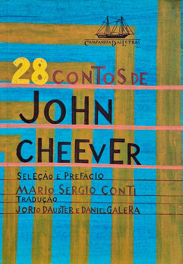 28 Contos de John Cheever.  Seleção: Mario Sergio Conti. 