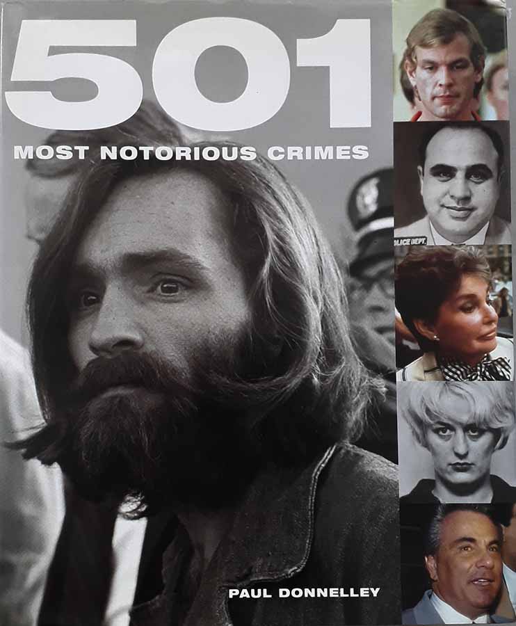 501 Most Notorious Crimes.  Por Paul Donnelley. 