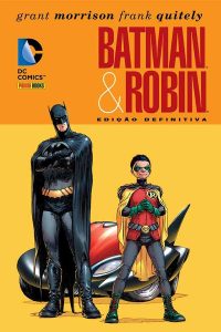 Batman & Robin/Edição Definitiva.  Por Grant Morrison e Frank Quitely.  Gibis & Quadrinhos. Graphic Novels. DC Comics. Batman. Editora: Panini. 