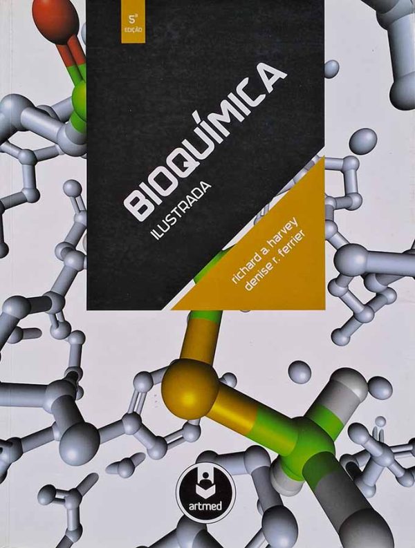 Bioquímica Ilustrada.  Por Richard Harvey e Denise Ferrier. 