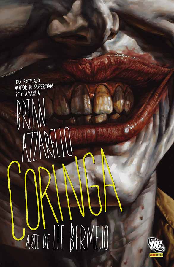 Coringa.  Por Brian Azzarello e Lee Bermejo.  Gibis & Quadrinhos. Graphic Novels. DC Comics.  Editora: Panini. 