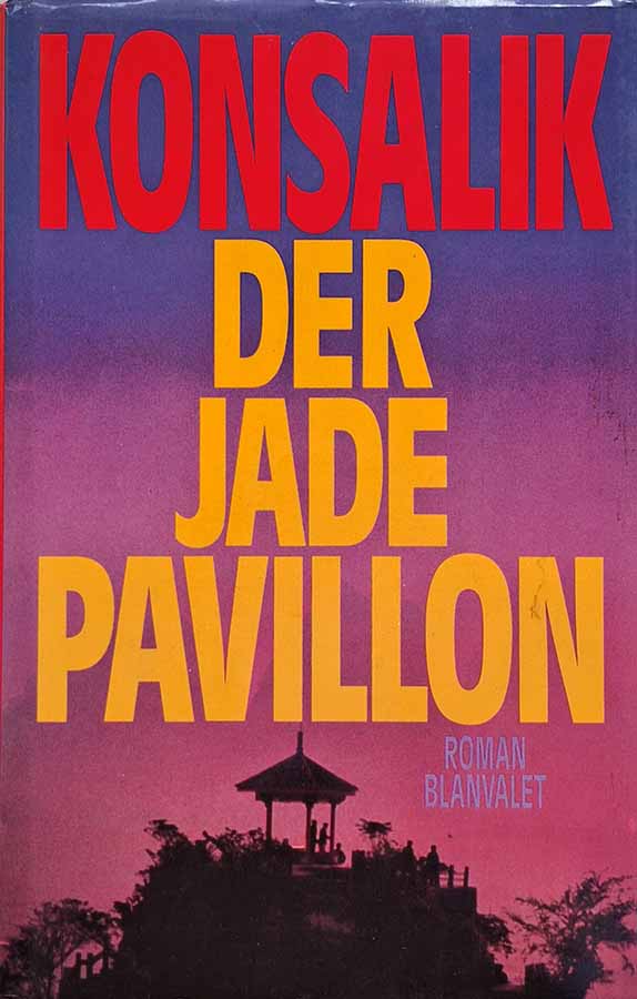 Der Jade Pavillon.  Autor: Heinz Günther Konsalik.   Livros Usados. Literatura Estrangeira.  Editora: Roman.