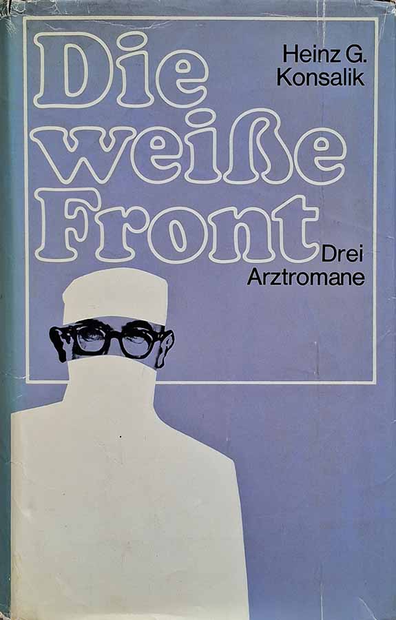 Die Weibe Front.  Autor: Heinz Günther Konsalik.  Livros Usados/Seminovos. Literatura Estrangeira.  Editora: Hestia.