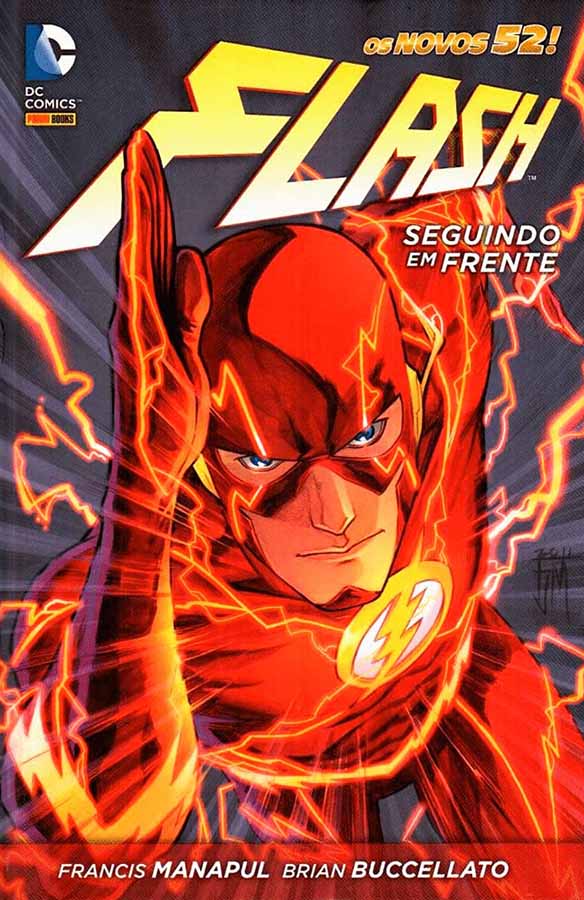 Flash Seguindo em Frente.  Por Francis Manapul; Brian Buccellato.  Quadrinhos; Graphic Novels. DC Comics. Panini.