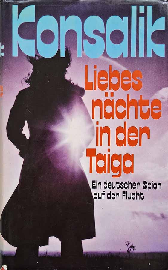 Liebes Nachte in der Taiga.  Autor: Heinz Günther Konsalik.   Livros Usados. Literatura Estrangeira. 