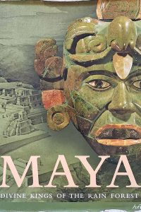 Maya: Divine Kings of the Rain Forest. Autor: Nikolai Grube.  Livros Usados.  Editora: H. F. Ullmann.