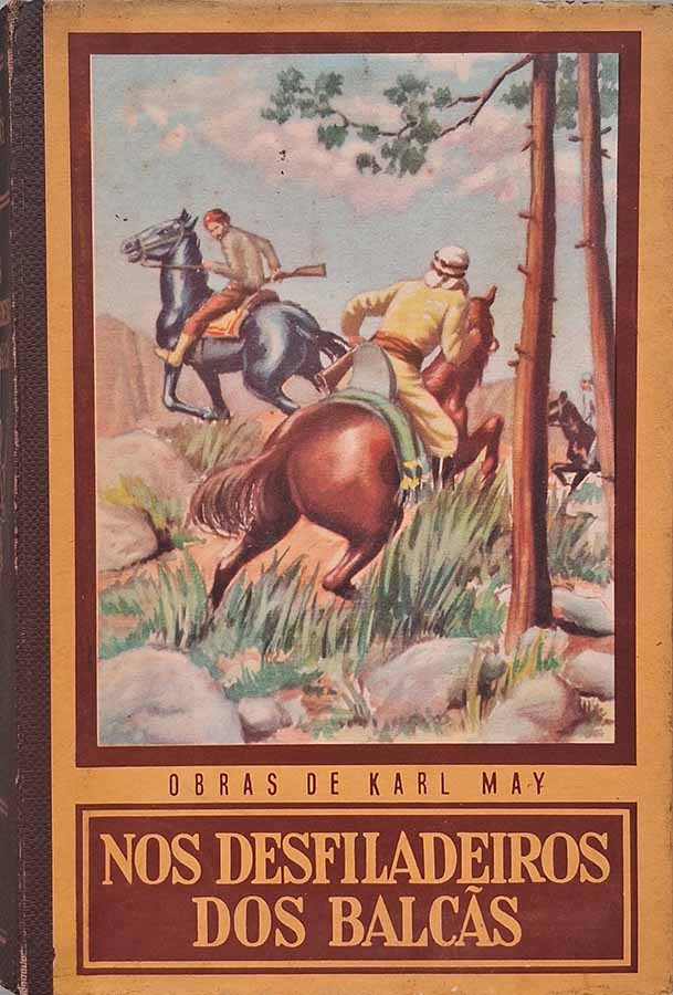 Nos Desfiladeiros dos Balcãs. Obras de Karl May. 