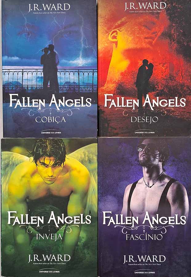 Série Fallen Angels [4 Livros].   Por J. R Ward.  Desejo; Inveja; Fascínio; Cobiça. 