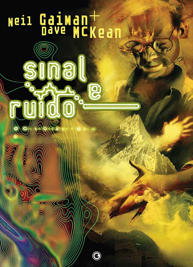 Sinal e Ruído.  Por Neil Gaiman; Dave McKean.  Gibis & Quadrinhos. Graphic Novels. Editora: Conrad. 